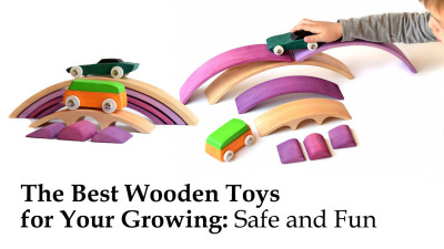 The Best Wooden Toys for Your Growing Child: Safe and Fun