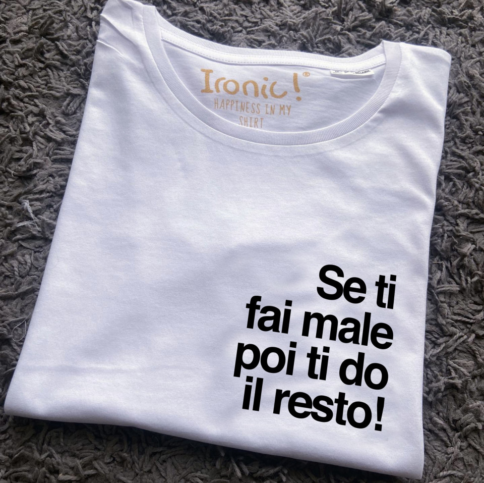 Maglia Donna Se ti fai male poi ti do il resto