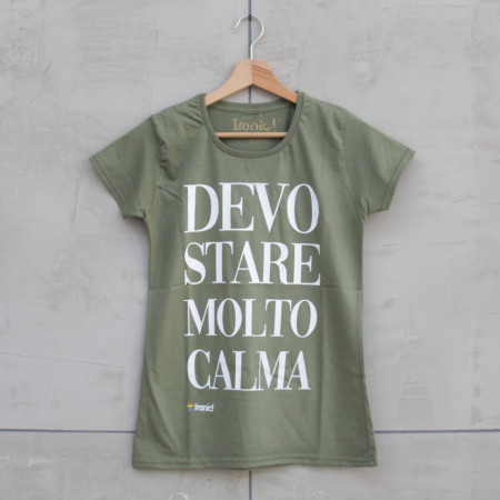 Maglia Donna "Devo stare molto calma"