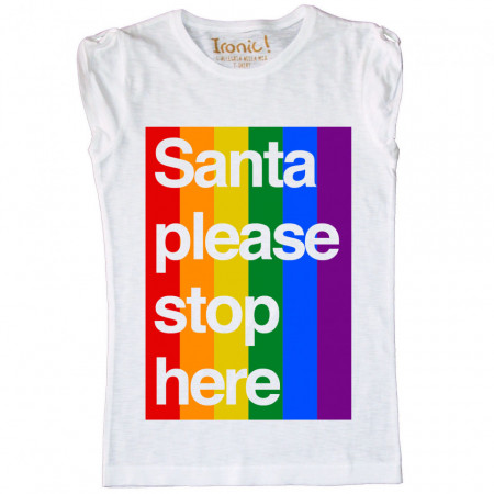 Maglia Donna "Santa Please Stop here"