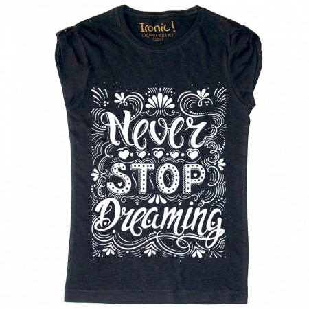 Maglia Donna "Never Stop Dreaming"