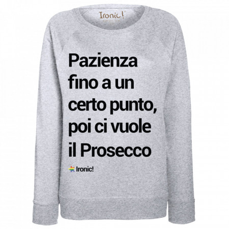 Felpa Donna "Pazienza fino a un certo punto..."