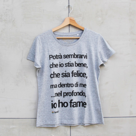 Maglia Donna "Potrà sembrarvi che io stia bene..."