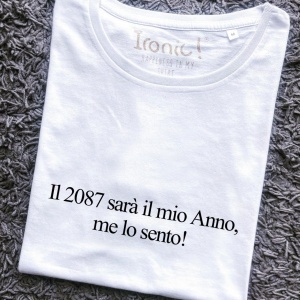 Maglia Donna "Il 2087 sarà il mio Anno"