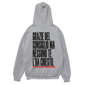 Felpa Cappuccio "Nessuno te l'ha chiesto"