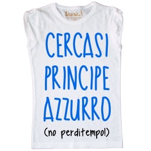 Maglia Donna "Il principe azzurro si è perso nel bosco"