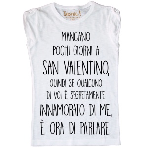 Maglia Donna "Mancano pochi giorni a San Valentino"