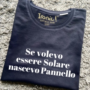 Maglia Donna "Se volevo essere Solare nascevo pannello"