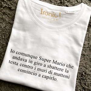 Maglia "Io comunque Super Mario..."