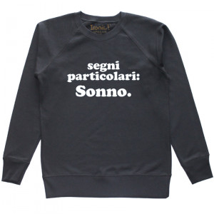 Felpa Donna "segni particolari: Sonno"