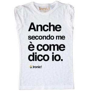 Maglia Donna "Anche secondo me è come dico io" - Img 1