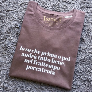 Maglia Donna "Lo so che prima o poi andrà tutto bene..." - Img 2