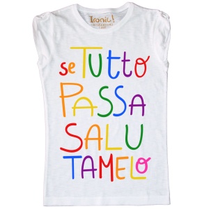 Maglia Donna "Se tutto passa salutamelo" - Img 1