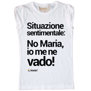 Maglia Donna "Situazione sentimentale, io me ne vado" - Img 2