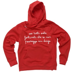 Felpa con Cappuccio "Voi tutti siete fortunati che io non possegga un Drago"