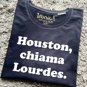 Maglia "Houston, chiama Lourdes"