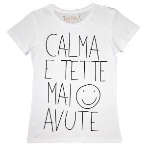 Maglia Donna "Calma e tette mai avute"