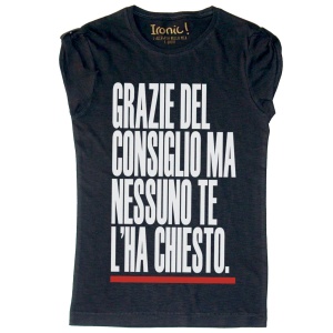 Maglia Donna "Grazie del consiglio ma nessuno te l'ha chiesto"