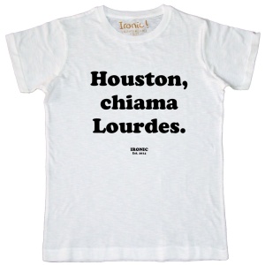 Maglia "Houston, chiama Lourdes" - Img 4