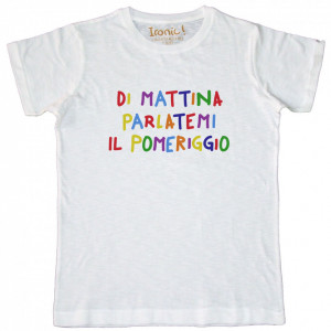 Maglia Uomo "Di mattina parlatemi il pomeriggio"