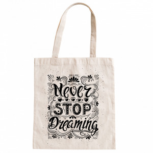 Shopper "Never stop dreaming"