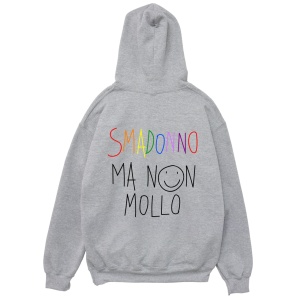 Felpa Cappuccio "Smadonno ma non mollo"