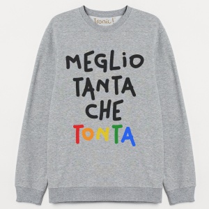 Felpa Donna "Meglio tanta che tonta"