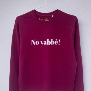 Felpa Donna "No vabbè" - Img 1