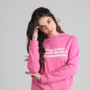 Felpa Donna "Oggi felice come Heidi a Francoforte" - Img 4