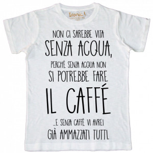 Maglia Uomo "Senza acqua non ci sarebbe vita"