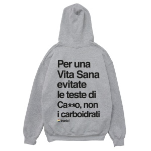 Felpa Cappuccio "Per una vita sana..."