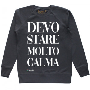 Felpa Donna "Devo stare molto calma"