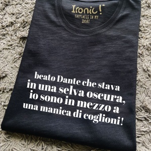 Maglia Donna "Beato Dante che stava in una selva oscura..."