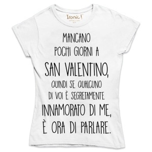 Maglia Donna "Mancano pochi giorni a San Valentino"