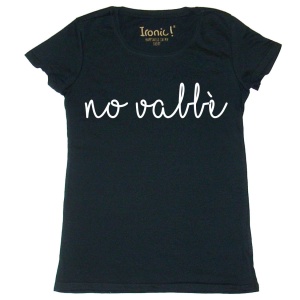 Maglia Donna "No vabbè"