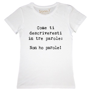 Maglia Donna "Non ho parole"
