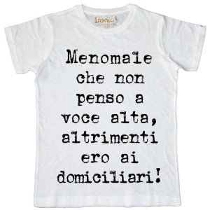 Maglia Uomo "...altrimenti ero ai domiciliari"