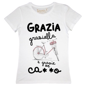 Maglia Donna "Grazia, Graziella e..."