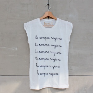 Maglia Donna "Ho sempre ragione"