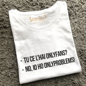 Maglia "OnlyProblems"