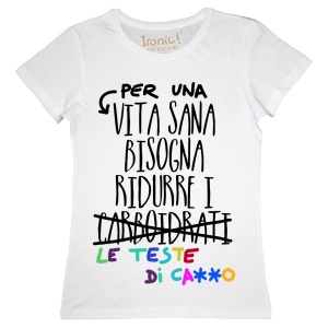 Maglia Donna "Per una vita bisogna ridurre i carboidrati"
