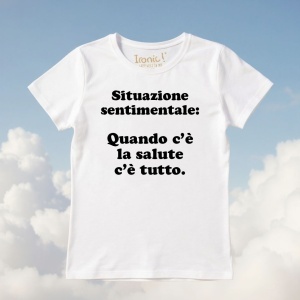 Maglia Donna "Quando c'è la salute c'è tutto" - Img 2