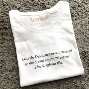 Maglia Donna "Quando Dio distribuiva i Neuroni..." - Img 1