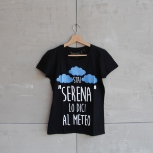 Maglia Donna "Stai Serena.."