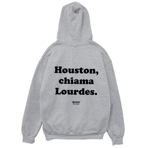 Felpa Cappuccio "Houston, chiama Lourdes"