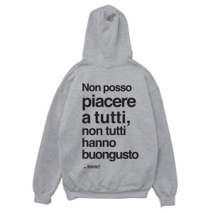 Felpa Cappuccio "Non tutti hanno buongusto"