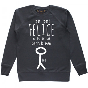 Felpa Donna "Se sei felice batti le mani"
