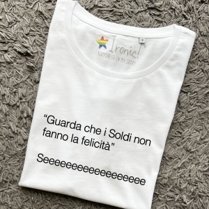 Maglia Donna "I Soldi non fanno la felicità"