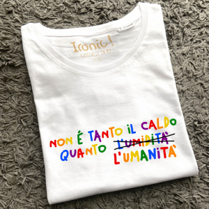 Maglia Donna "Non è tanto il caldo quanto l'umanità"