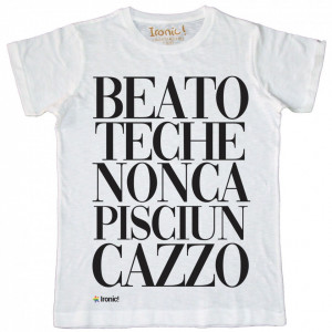 Maglia Uomo "Beato te"